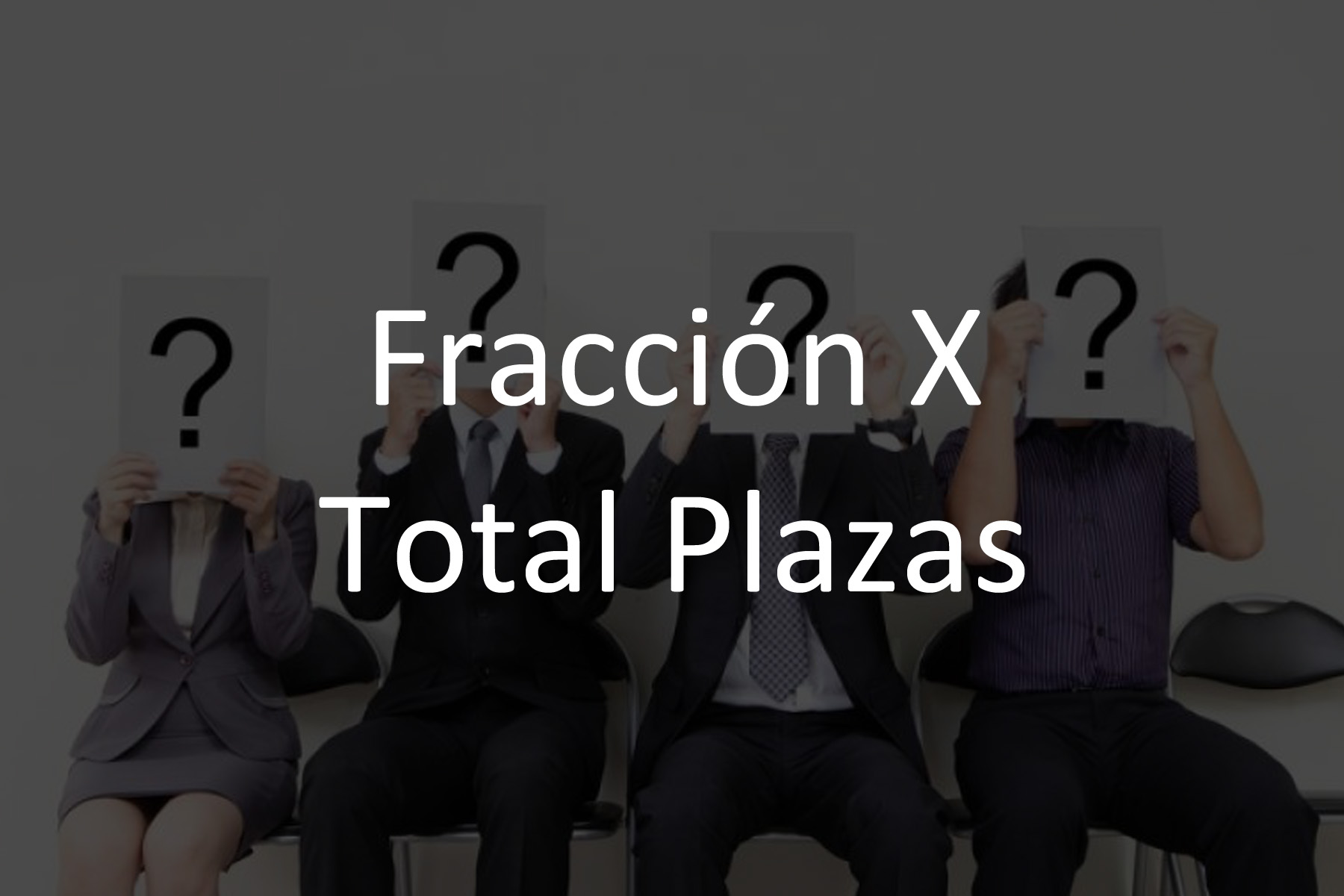Fracción X Total de Plazas vacantes y ocupadas