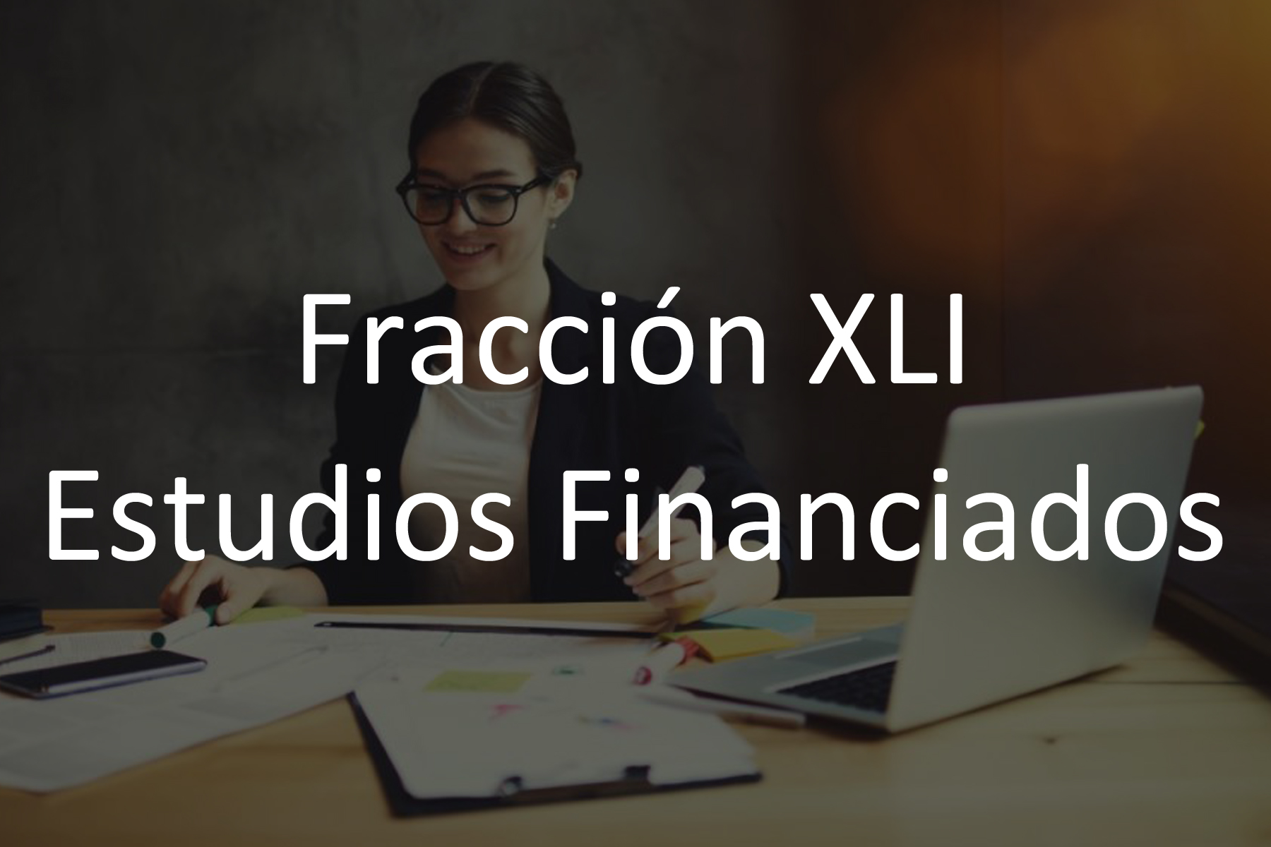Fracción XLI Estudios Financiados con Recursos Públicos